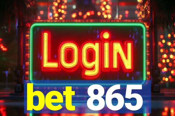 bet 865